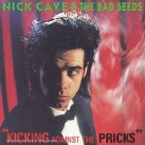 Nick Cave and the Bad Seeds - Kicking Against the Pricks