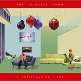 Various artists - The Reindeer Room-A Christmas Chillout