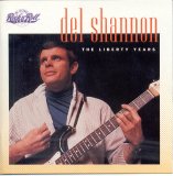 Shannon, Del - The Liberty Years