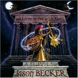 Various artists - Warmth In The Wilderness - A Tribute To Jason Becker