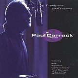 Paul Carrack - Twenty-One Good Reasons - The Paul Carrack Collection