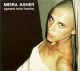 Meira Asher - Spears into hooks