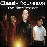 Classix Nouveaux - The River Sessions
