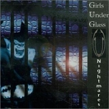 Girls Under Glass - Nightmares