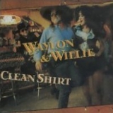 Waylon & Willie - Clean Shirt