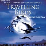 Bruno Coulais - Travelling Birds (Le peuple migrateur)