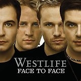 Westlife - Face To Face (Japanese Edition)