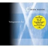 Xavier Naidoo - Telegramm für X