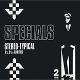 The Specials - Stereo-Typical: A's, B's & Rarities