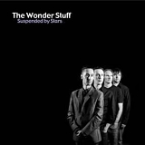 Wonder Stuff, The - Suspended By Stars