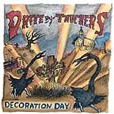 Drive By Truckers - Decoration Day