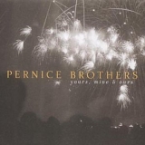 Pernice Brothers - Yours, Mine and Ours