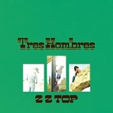 ZZ Top - Tres Hombres (Remastered)