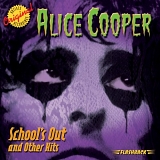 Alice Cooper - School's Out & Other Hits