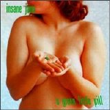 Insane Jane - A Green Little Pill
