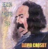 David Crosby - The Beacon Theatre, NYC March 24, 1984