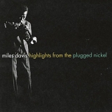 Miles Davis - Highlights From Plugged Nickel