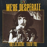 Various Artists - D.I.Y.: We're Desperate - The L.A. Scene (1976-79)