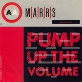 M/A/R/R/S - Pump Up the Volume