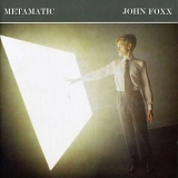 John Foxx - Metamatic (Remastered & Expanded)