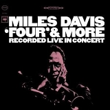 Miles Davis - "Four" & More