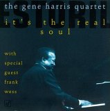 Gene Harris - It's the Real Soul
