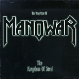 Manowar - The Kingdom Of Steel: The Very Best Of Manowar