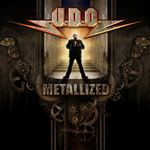 U.D.O. - Metalized