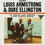 Louis Armstrong & Duke Ellington - The Complete Louis Armstrong & Duke Ellington Sessions
