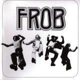Frob - Frob (2004)
