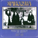 Spirogyra - Burn The Bridges. The Demo Tapes 1970-1971