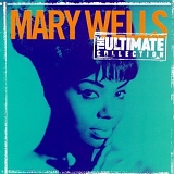 Mary Wells - The Ultimate Collection