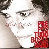 Zélia Duncan - Pré-PósTudo-Bossa-Band
