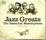 Various artists - Jazz Greats, The Essential Masterpieces - Trilogy