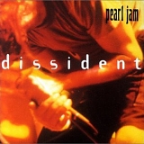 Pearl Jam - Dissident (single)