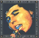 Bryan Ferry & Roxy Music - Street Life