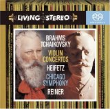 Brahms / Tchaikovsky - Jascha Heifetz Chicago Sym., Reiner - Brahms: Violin Concerto; Tchaikovsky: Violin Concerto (SACD hybrid)