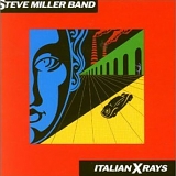 Steve Band Miller - Italian X-Rays