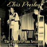 Elvis Presley - Complete Sun Sessions