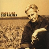 Helm, Levon (Levon Helm) - Dirt Farmer