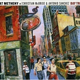 Pat Metheny with Christian McBride & Antonio Sanchez - Day Trip