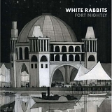 White Rabbits - Fort Nightly