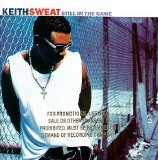 Keith Sweat - Still In The Game