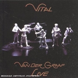 Van Der Graaf Generator - Vital Live