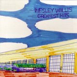 Wesley Willis - Greatest Hits