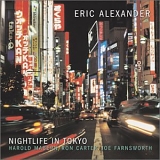 Eric Alexander - Nightlife in Tokyo