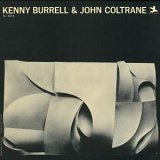 Kenny Burrel & John Coltrane - Kenny Burrell & John Coltrane [Reissue]