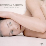 Rebekka Bakken - Art of How to Fall