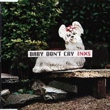 INXS - Baby Don't Cry