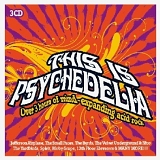 Various artists - This Is Psychedelia Over 3 Hours of Mind-Expanding Acid Rock